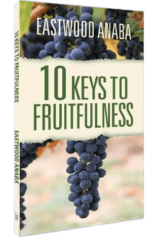 Cover of 10 Keys To Fruitfulness by Eastwood Anaba